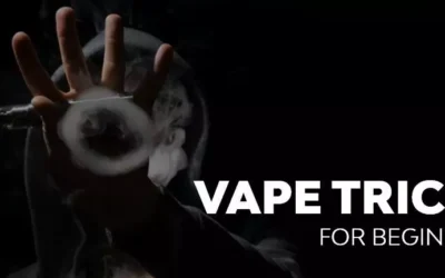 Top 5 Vape Tips And Tricks For Beginners