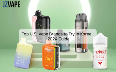 Top U.S. Vape Brands to Try in Korea – 2024 Guide